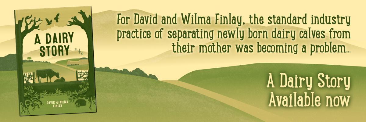 A Dairy Story by David and Wilma Finlay